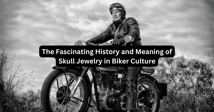 The Fascinating History and Meaning of Skull Jewelry in Biker Culture